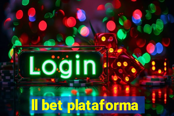 ll bet plataforma