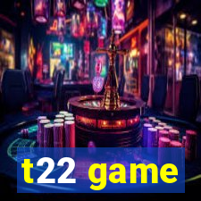 t22 game