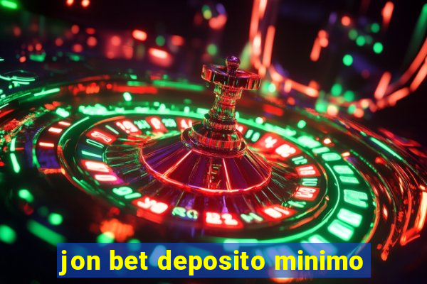 jon bet deposito minimo