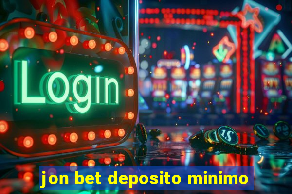 jon bet deposito minimo