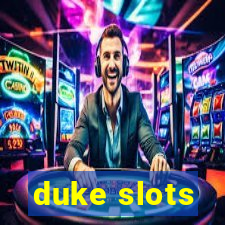 duke slots