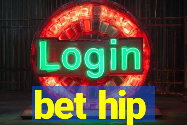 bet hip