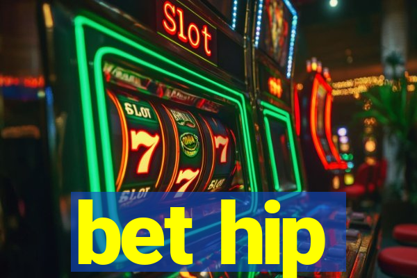 bet hip