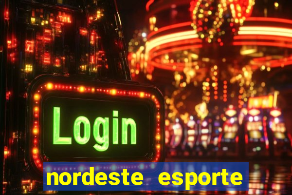 nordeste esporte net vip