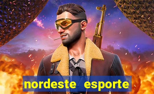 nordeste esporte net vip