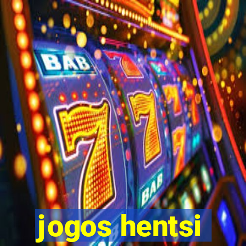 jogos hentsi