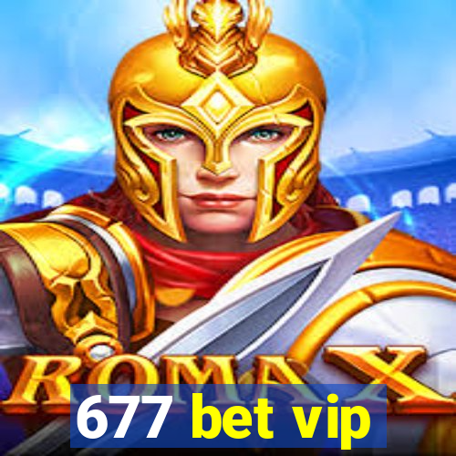 677 bet vip