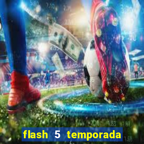 flash 5 temporada ep 9 continua em arrow