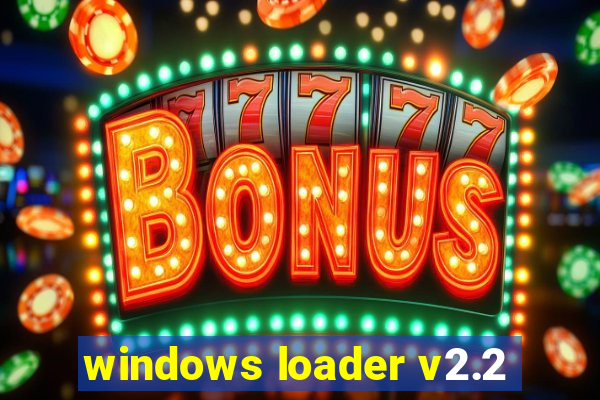 windows loader v2.2