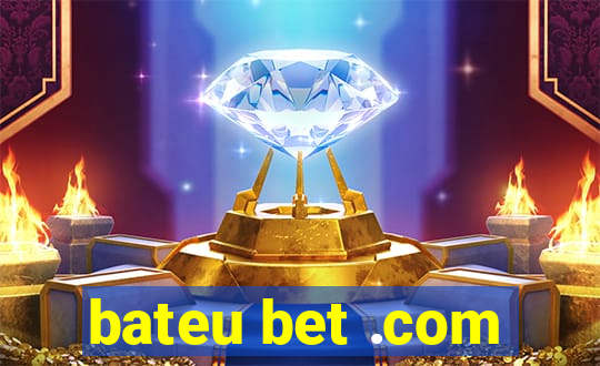 bateu bet .com