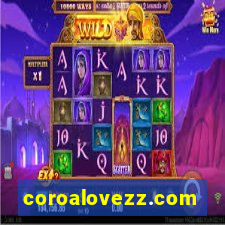 coroalovezz.com