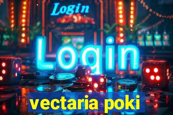 vectaria poki