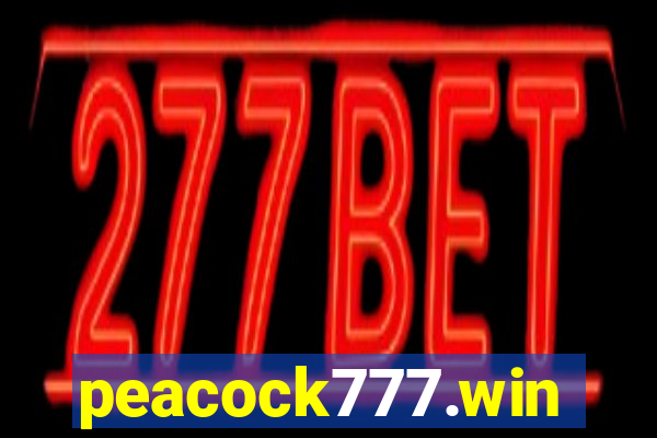 peacock777.win