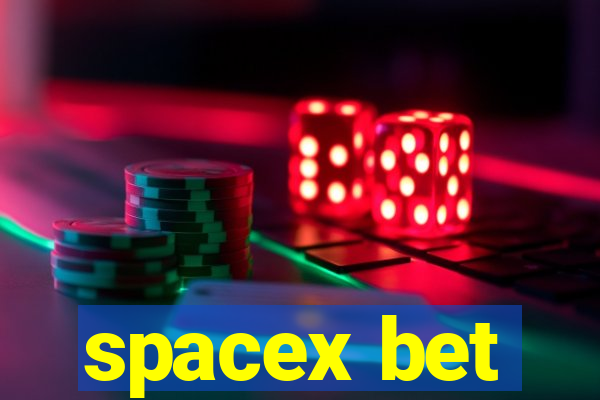 spacex bet