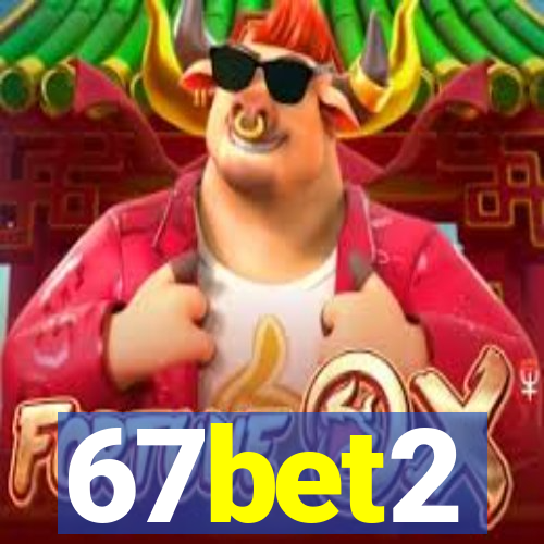 67bet2