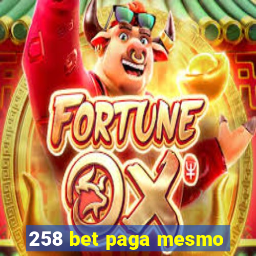 258 bet paga mesmo