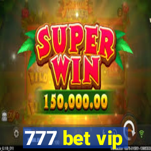 777 bet vip