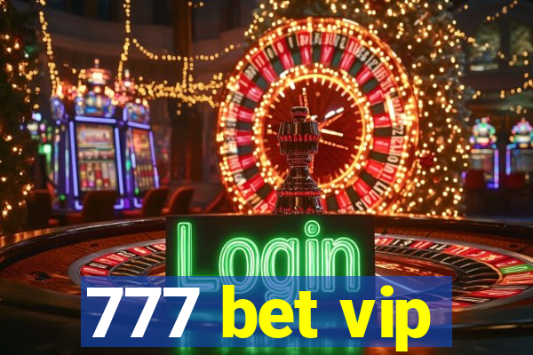 777 bet vip