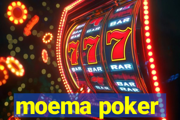 moema poker