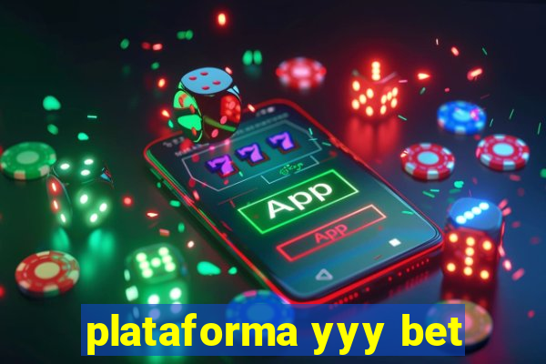 plataforma yyy bet