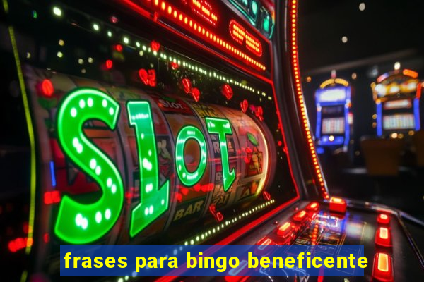 frases para bingo beneficente