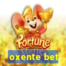 oxente bet