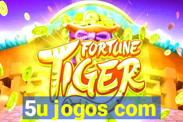 5u jogos com