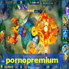 pornopremium