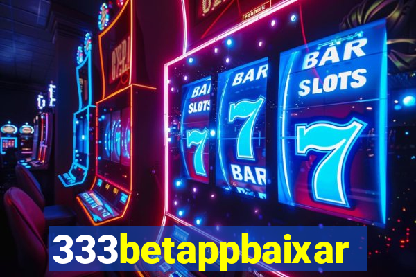 333betappbaixar