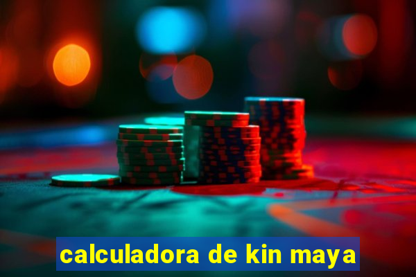 calculadora de kin maya