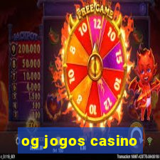 og jogos casino