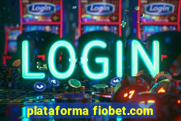 plataforma fiobet.com