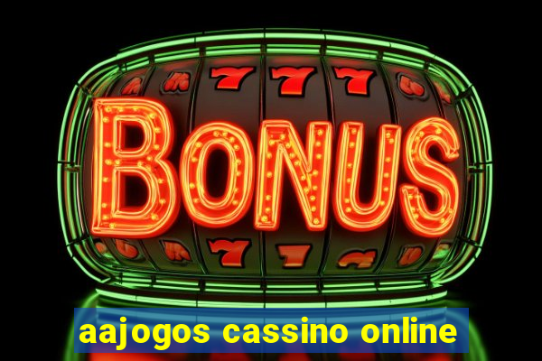 aajogos cassino online