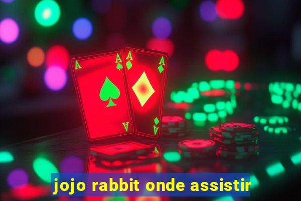 jojo rabbit onde assistir