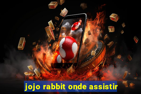 jojo rabbit onde assistir