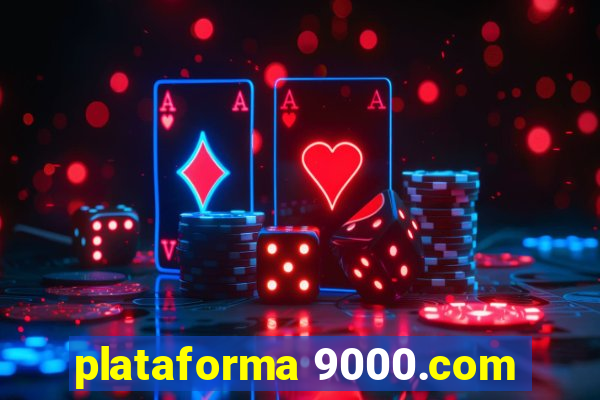 plataforma 9000.com