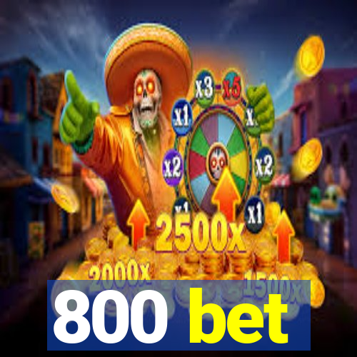 800 bet