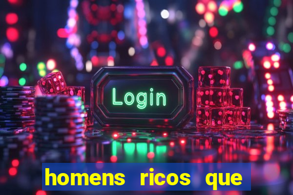 homens ricos que querem bancar whatsapp 2024