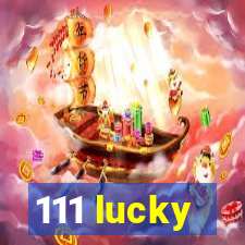 111 lucky