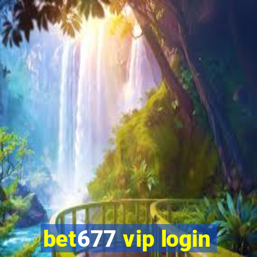 bet677 vip login