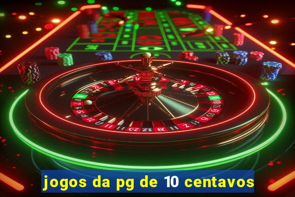 jogos da pg de 10 centavos