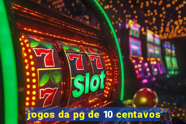 jogos da pg de 10 centavos