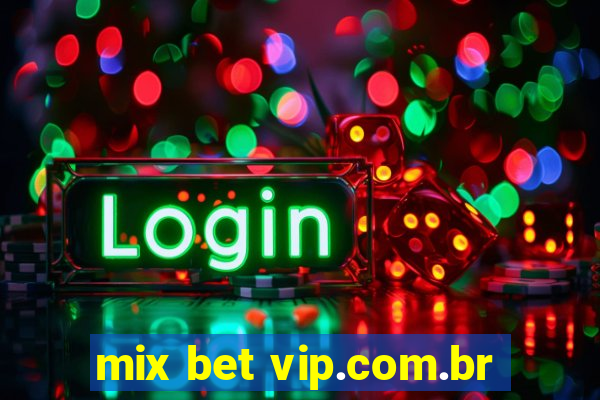 mix bet vip.com.br