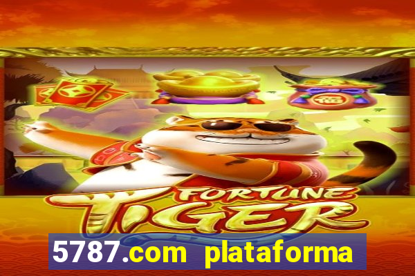 5787.com plataforma de jogos