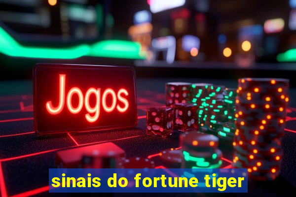 sinais do fortune tiger