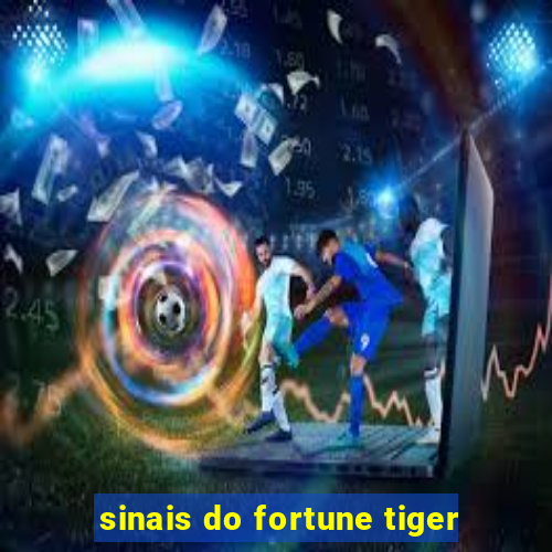 sinais do fortune tiger