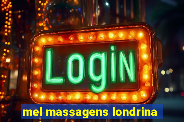 mel massagens londrina