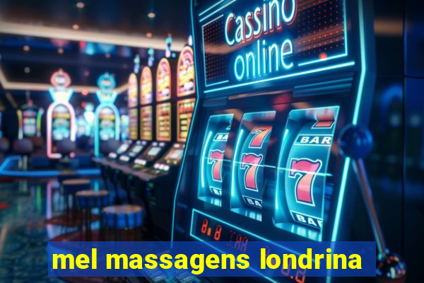 mel massagens londrina