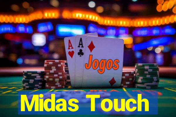 Midas Touch