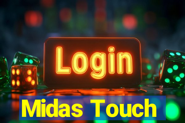 Midas Touch